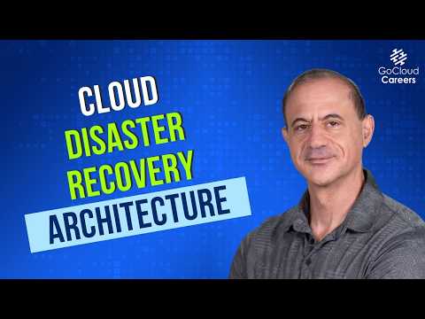 Cloud Disaster Recovery Architecture: Backup, Pilot Light, Warm Standby, Active‑Active