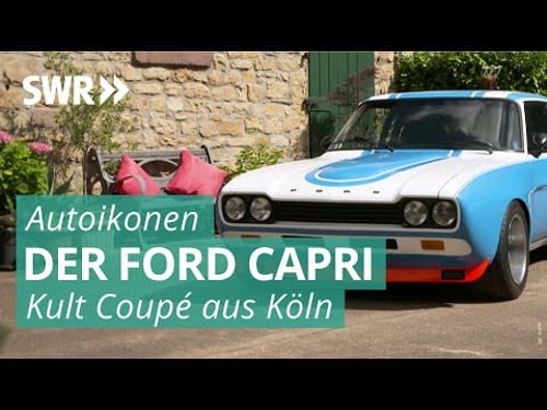 Auto-Ikonen: Ford Capri, das Kultcoupé aus Köln | SWR Doku