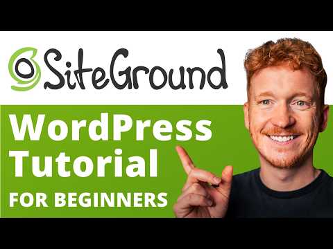 SiteGround WordPress Tutorial – How to setup your WordPress Website in 2025