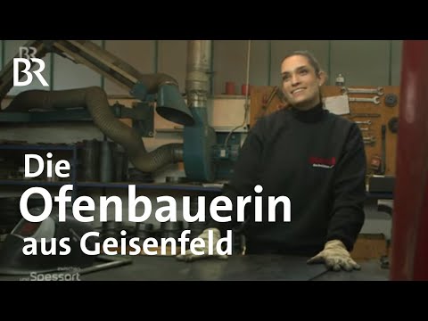 Ofenbauerin Laura Hauck beherrscht ein altes Handwerk | Zwischen Spessart und Karwendel | BR