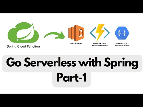 Go Serverless with Spring Cloud Function | Spring in Cloud