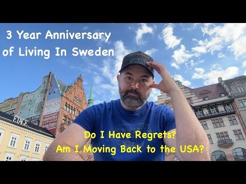 3 Year anniversary living in Sweden- Do I have regrets? Am I moving back to the USA?