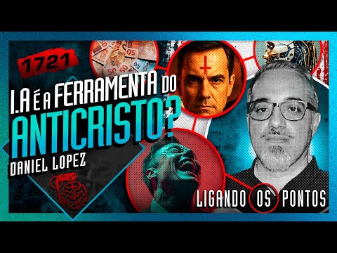 IA É A FERRAMENTA DO ANTICRISTO?: DANIEL LOPEZ - Inteligência Ltda. Podcast #1721