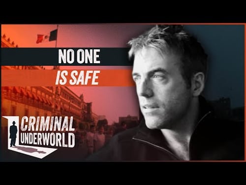 Mexico's Most Dangerous Gangs: Unseen Footage of a Murder Epidemic | Criminal Underworld