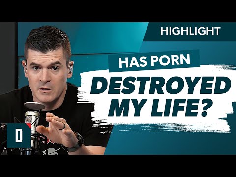 My Porn Addiction Is Destroying My Life