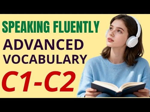 Upgrade Your English: Master C1-C2 Vocabulary Naturally 🚀