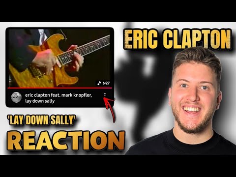 Guitarist Reacts to Lay Down Sally | Eric Clapton Analysis