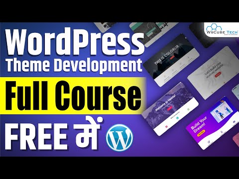 Free: WordPress Theme Development Complete Course in 6 Hours 🔥 | WordPress for Beginners