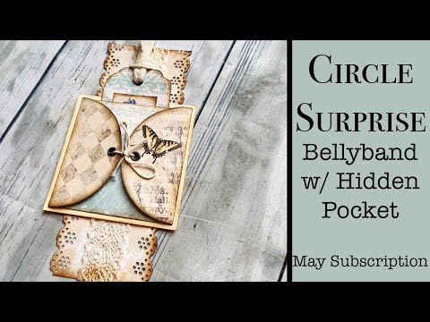 Circle Surprise! Bellyband with a Hidden Surprise! May Subscription Kit, Junk Journaling Ideas