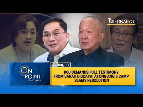 On Point: DOJ Demands Full Testimony from Sarah Discaya; Atong Ang’s Camp Slams Resolution