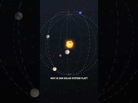 Why Is Our Solar System Flat?