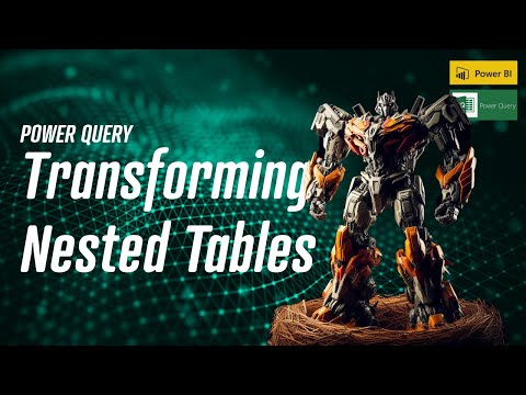 Power Query - Advanced Transformation of Nested Tables