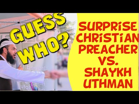 Shaykh Uthman vs Surprise Christian Preacher