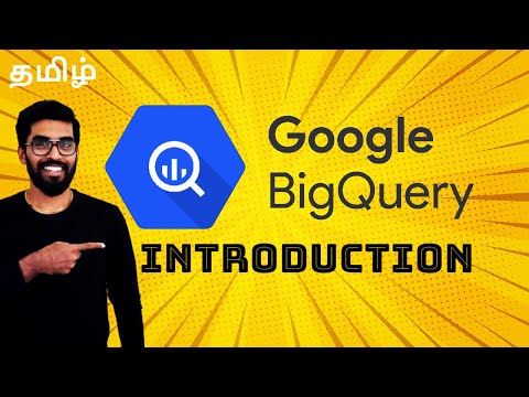 Big Query Introduction For Beginners {in தமிழ்}
