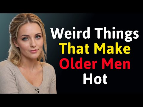 3 Unusual Traits That Make Older Men Instantly More Attractive | Psychology & Confidence Explained