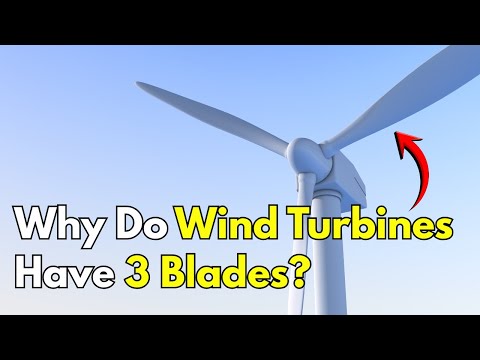 Why Do Turbines have 3 Blades?