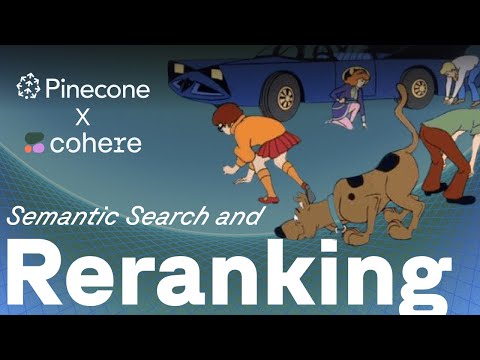 Semantic search and reranking with Cohere and Pinecone
