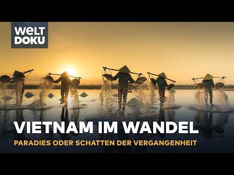 VIETNAM: Vom Kriegsschauplatz zum Touristenziel | Kronzucker unterwegs - WELT DOKU-KLASSIKER (reup)