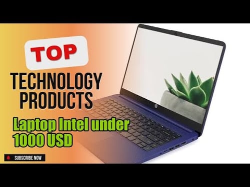 Top 10 Technology products about Laptop Intel under 1000 USD Best-loved of 2024
