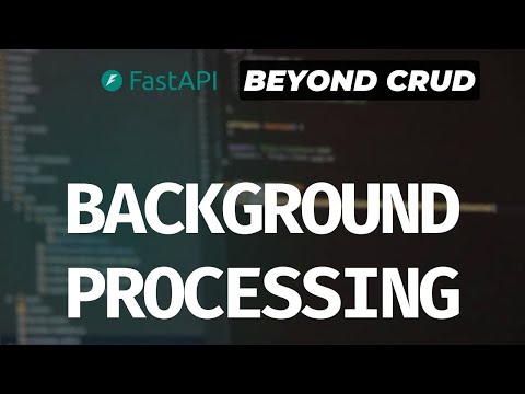Background Tasks with FastAPI Background Tasks and Celery + Redis - FastAPI Beyond CRUD (Part 20)