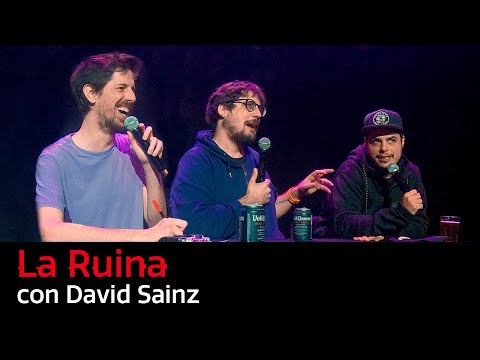 112. La Ruina (con David Sainz)