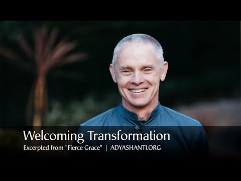Adyashanti - Welcoming Transformation