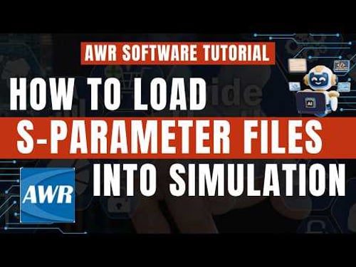 How to Import S-Parameter Files into AWR Design Environment | RF & Microwave Simulation Tutorial