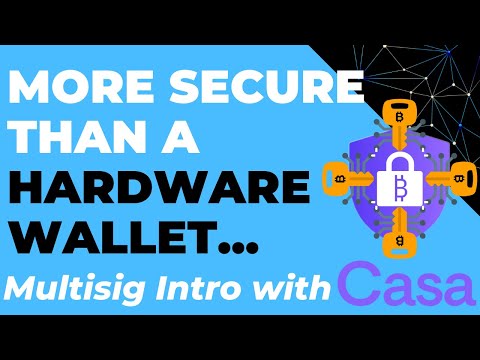 Maximum Wallet Security Part 1: Casa Managed Multi-Signature Bitcoin Wallet (Intro, demo and review)