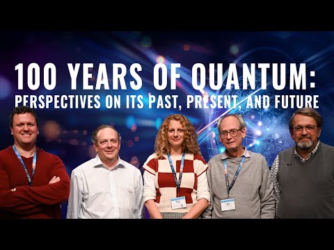 100 Years of Quantum: Perspectives on its Past, Present, and Future