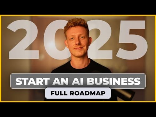 How to Start an AI Business in 2025 | Full Beginner Blueprint