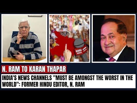 India's News Channels "Must Be Amongst the Worst in the World": Former Hindu Editor, N. Ram