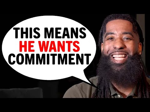 3 BEAUTIFUL Signs A Man Wants To Be COMMITTED To You