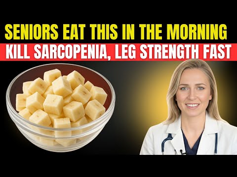 Seniors Eat This in the Morning to Stop Muscle Loss in Your Legs