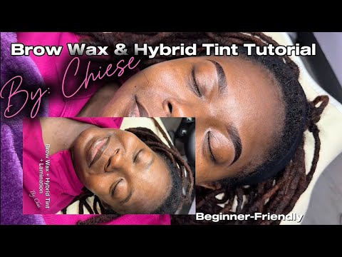 Brow Wax & Hybrid Tint Full Tutorial for Estheticians
