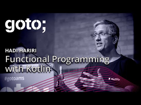 Functional Programming with Kotlin • Hadi Hariri • GOTO 2018