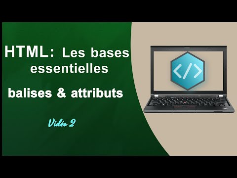 HTML/ Les bases essentielles - balises & attributs
