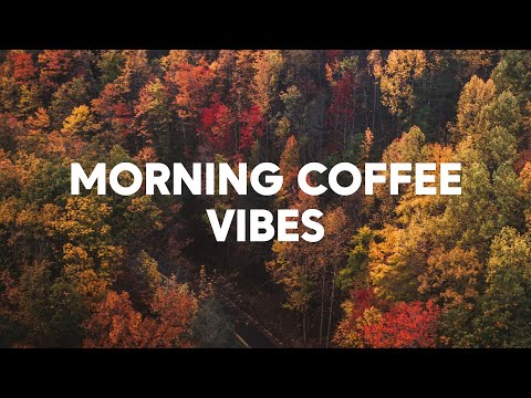 Morning Coffee Vibes☕ Happy Music to Start Your Day - Relaxing Chillout Mix 2025