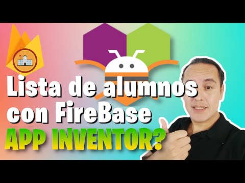 Exercise 16.- List of students with FireBase in Appinventor