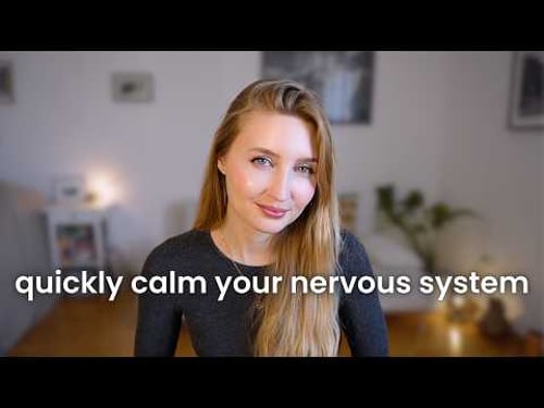 9 small things I do to calm my nervous system immediately