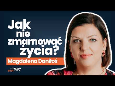 Jak odbudować zaufanie do siebie i żyć po swojemu?| Magdalena Daniłoś