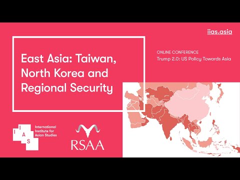 East Asia: Taiwan, North Korea and Regional Security