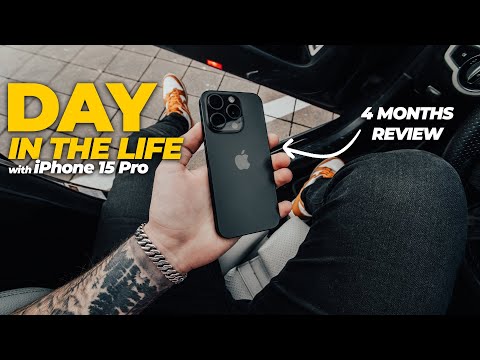iPhone 15 Pro - Real Day in the Life: 4 Months Later...