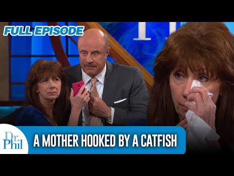 Love Scams: A Mother Hooked By A Catfish | FULL EPISODE | Dr. Phil