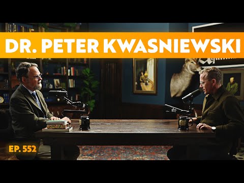 On Music, Art, and the Recovery of the Sacred (Dr. Peter Kwasniewski) | Ep. 552