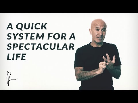A Quick System for a Spectacular Life | Robin Sharma