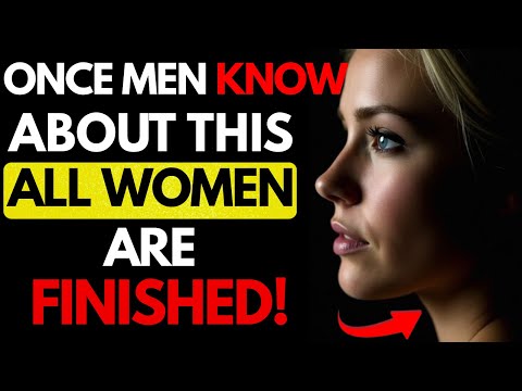 ONCE MEN KNOW ABOUT THIS ALL WOMEN ARE FINISHED 😳 | Relationship Truths | Stoicism