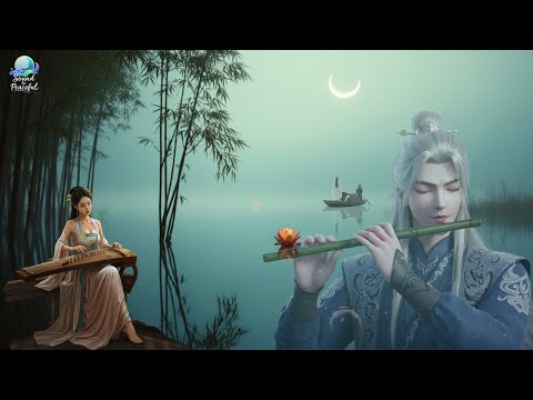 Top Chinese Zen Music: Bamboo Flute, Erhu & Guzheng🍃Relaxing Music, Soothing Music@soundtopeaceful