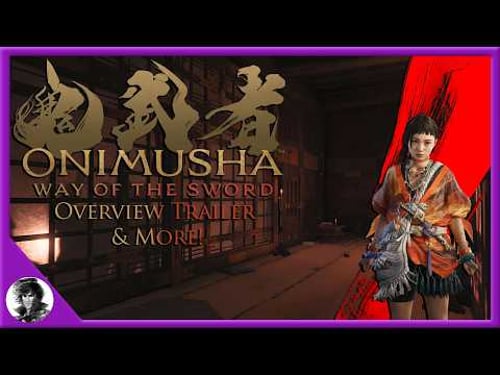Onimusha: Way of the Sword Overview Trailer & More!