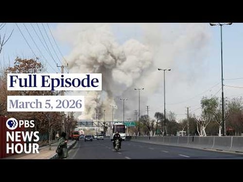 PBS News Hour full episode, March 5, 2026
