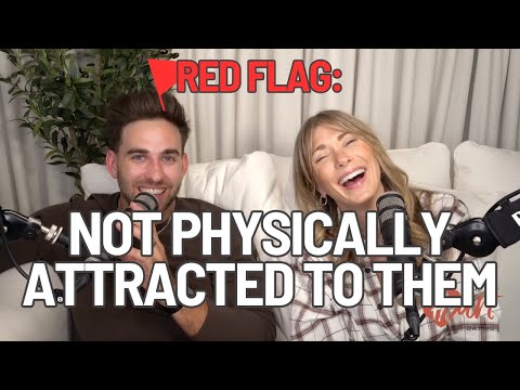 RED FLAG: Not Physically Attracted to Them | Episode 203, Heart of Dating Podcast